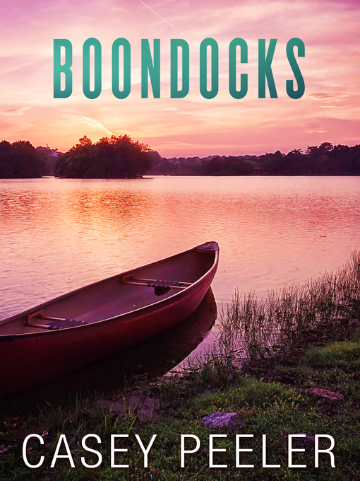 Title details for Boondocks by Casey Peeler - Available